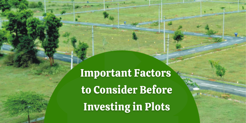 Important Factors to Consider Before Investing in Plots
